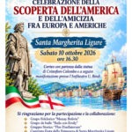 Il 10 ottobre 2026 alle ore 16.30 si svolgerà a Santa Margherita Ligure la manifestazione "Celebrazione della scoperta dell'America da parte del navigatore Cristoforo Colombo - giornata di amicizia fra Europa e Americhe" con il tradizionale corteo che partirà dalla fontana di Cristoforo Colombo e a seguire manifestazione presso l'Anfiteatro Umberto Bindi.
